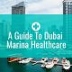 A Guide To Dubai Marina Healthcare