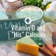 Vitamin D and "His" Calcium