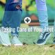 Taking Care of Your Feet