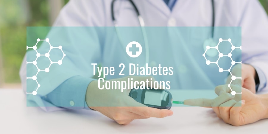 Type 2 Diabetes Complications
