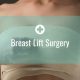 Breast Lift Surgery - Mastopexy